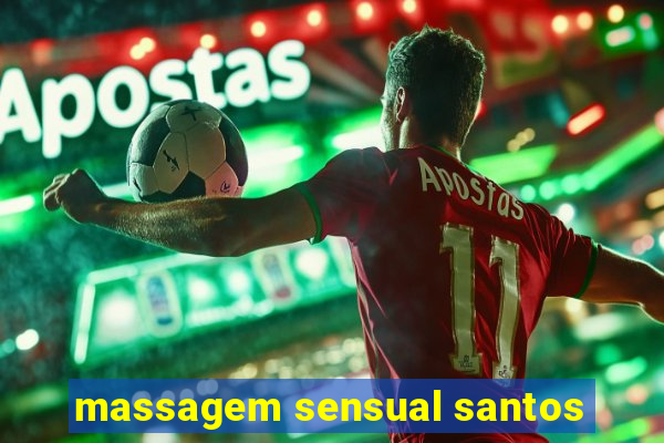 massagem sensual santos