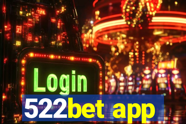 522bet app