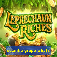 cdzinha grupo whats