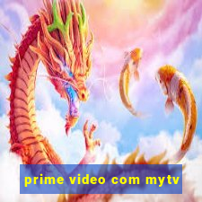 prime video com mytv