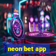 neon bet app