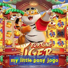 my little pony jogo