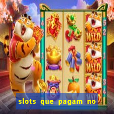 slots que pagam no cadastro sem depósito