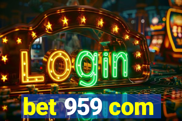 bet 959 com