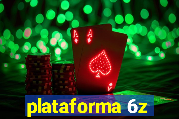 plataforma 6z