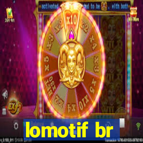 lomotif br