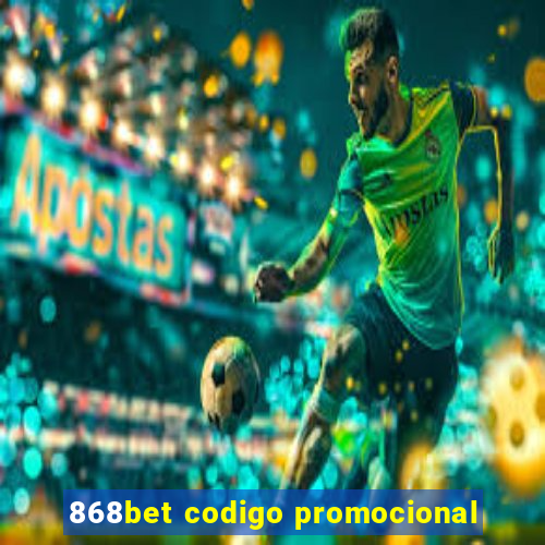 868bet codigo promocional