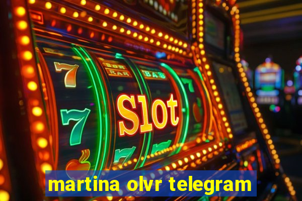 martina olvr telegram