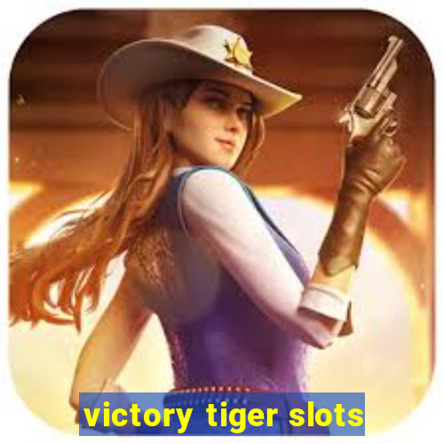 victory tiger slots