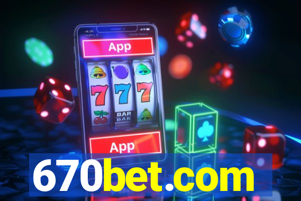 670bet.com