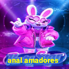 anal amadores