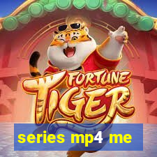 series mp4 me