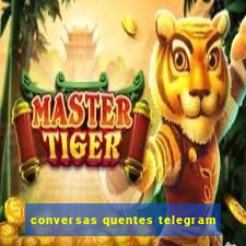 conversas quentes telegram