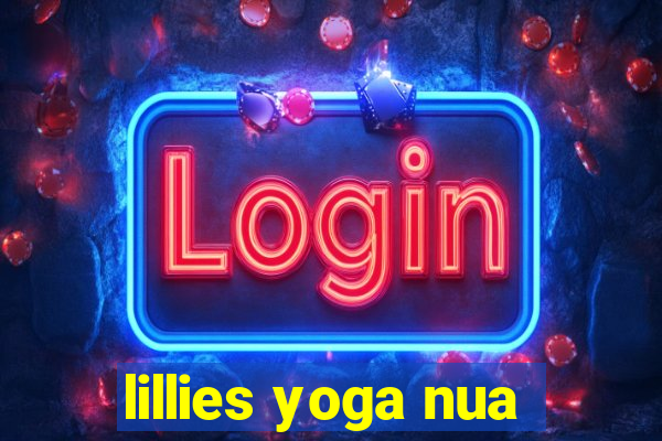 lillies yoga nua