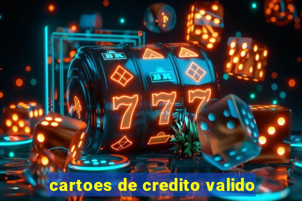 cartoes de credito valido