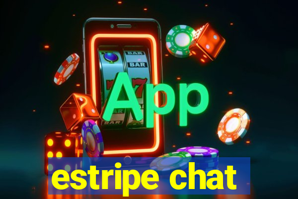 estripe chat