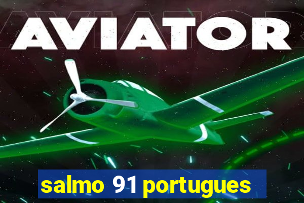 salmo 91 portugues