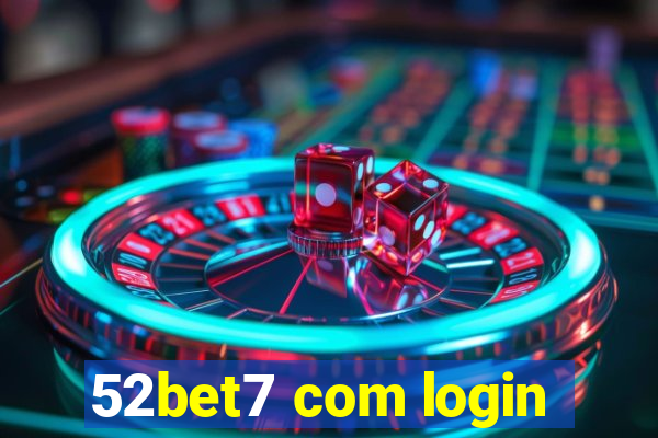 52bet7 com login