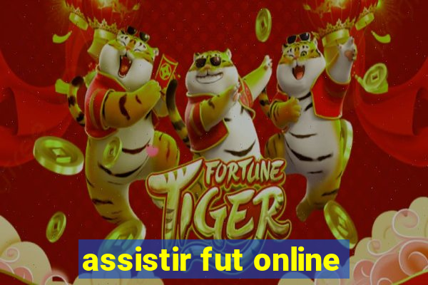 assistir fut online