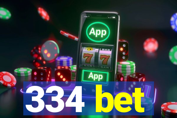 334 bet