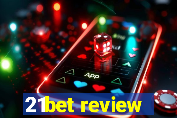 21bet review