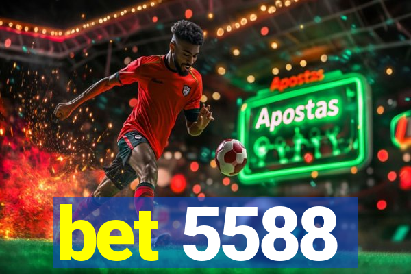 bet 5588