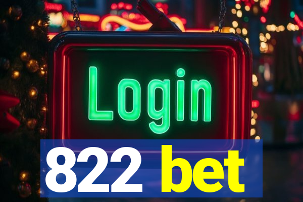 822 bet