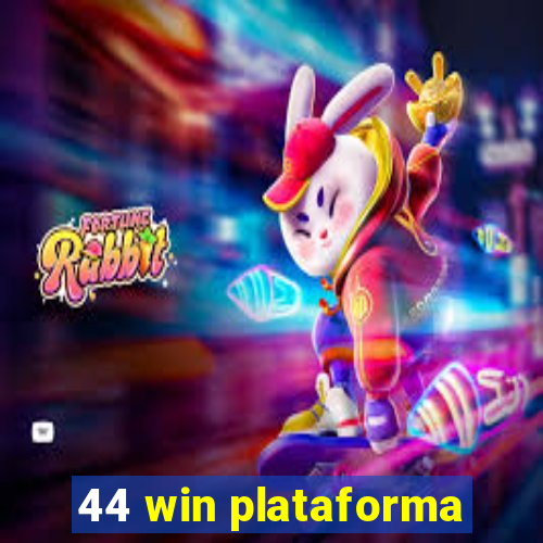 44 win plataforma