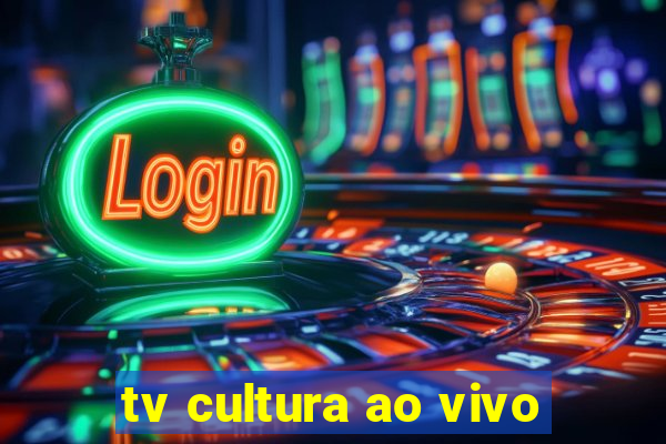 tv cultura ao vivo