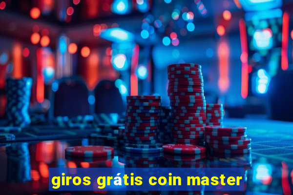 giros grátis coin master