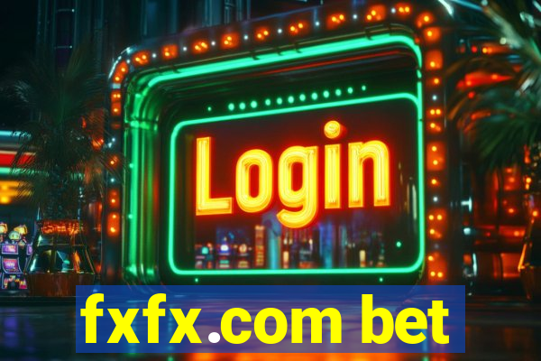 fxfx.com bet