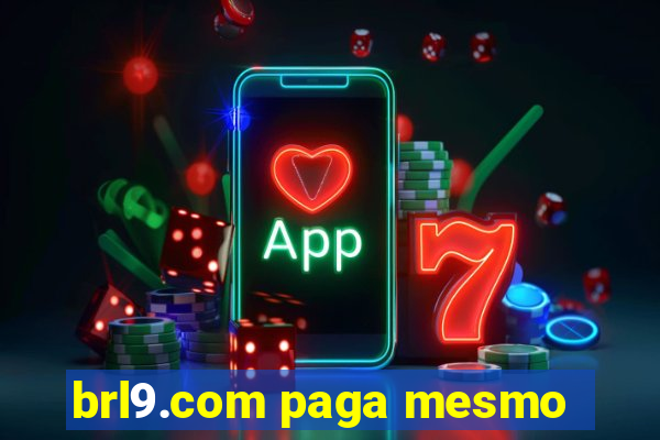 brl9.com paga mesmo