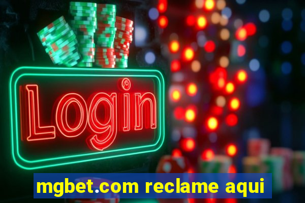 mgbet.com reclame aqui