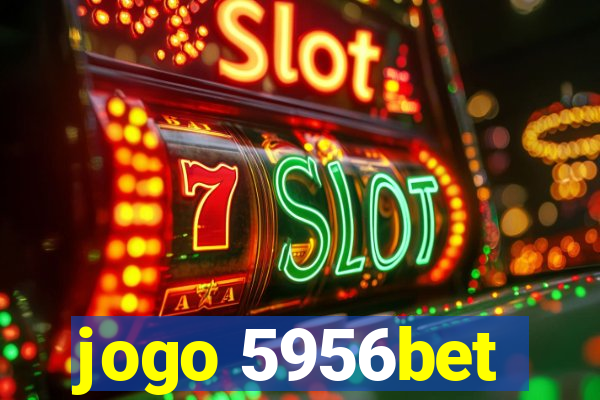 jogo 5956bet