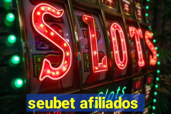 seubet afiliados