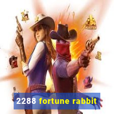 2288 fortune rabbit