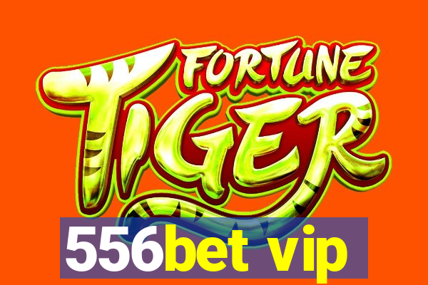 556bet vip