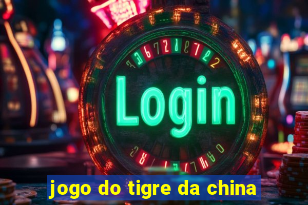 jogo do tigre da china