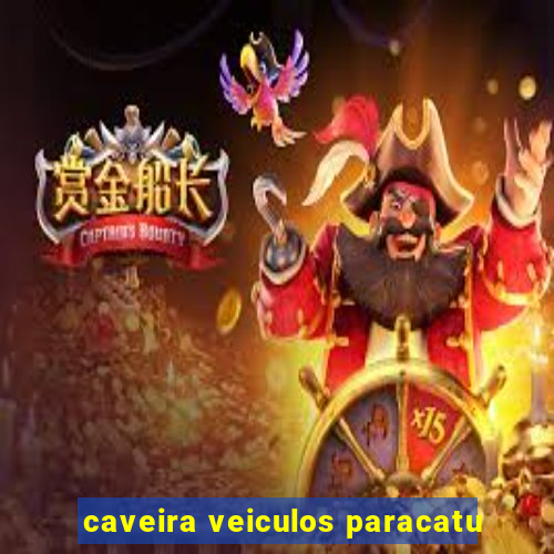 caveira veiculos paracatu