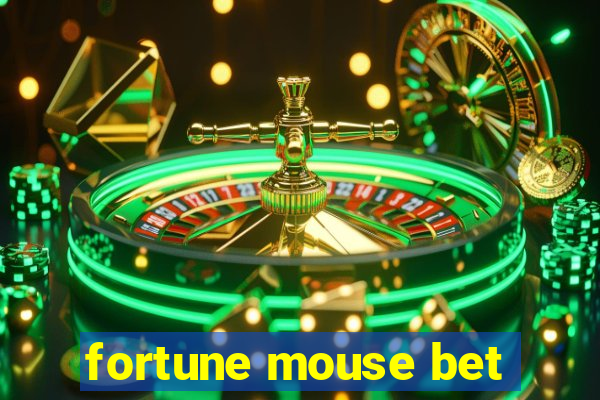 fortune mouse bet