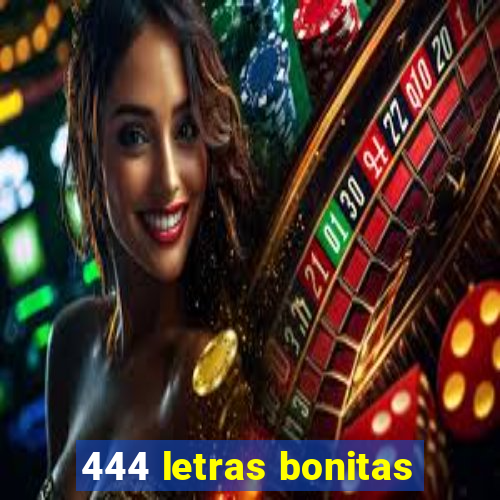 444 letras bonitas