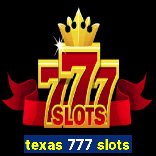 texas 777 slots