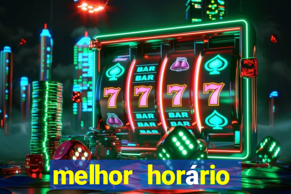 melhor horário para jogar fortune ox madrugada