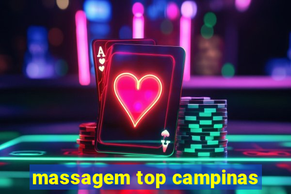 massagem top campinas