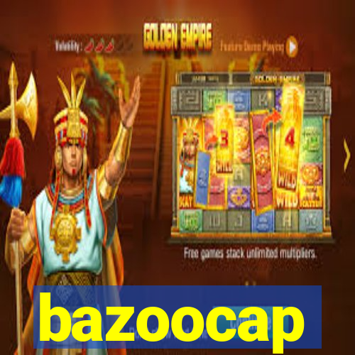 bazoocap