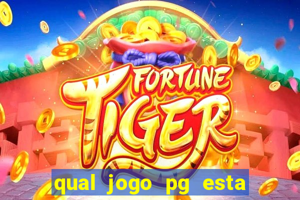 qual jogo pg esta pagando agora