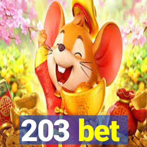 203 bet