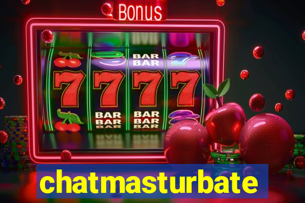 chatmasturbate