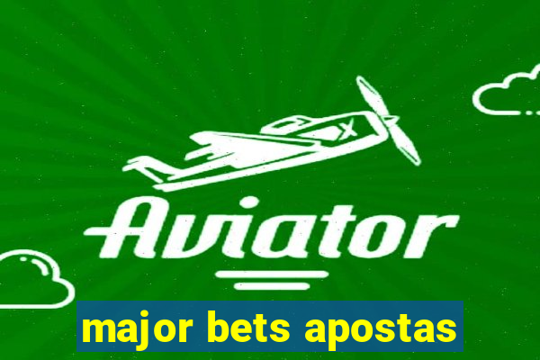 major bets apostas