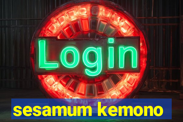 sesamum kemono